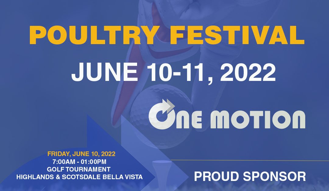 One Motion Is Proud Sponsor Of 2022 Poultry Festival